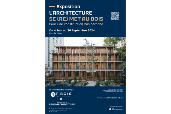 Affiche de l'exposition l'architecture se (re)met au bois à la galerie de la permarchitecture